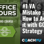#1 Mistake that VAs Make: How to Avoid it with GCT Strategy