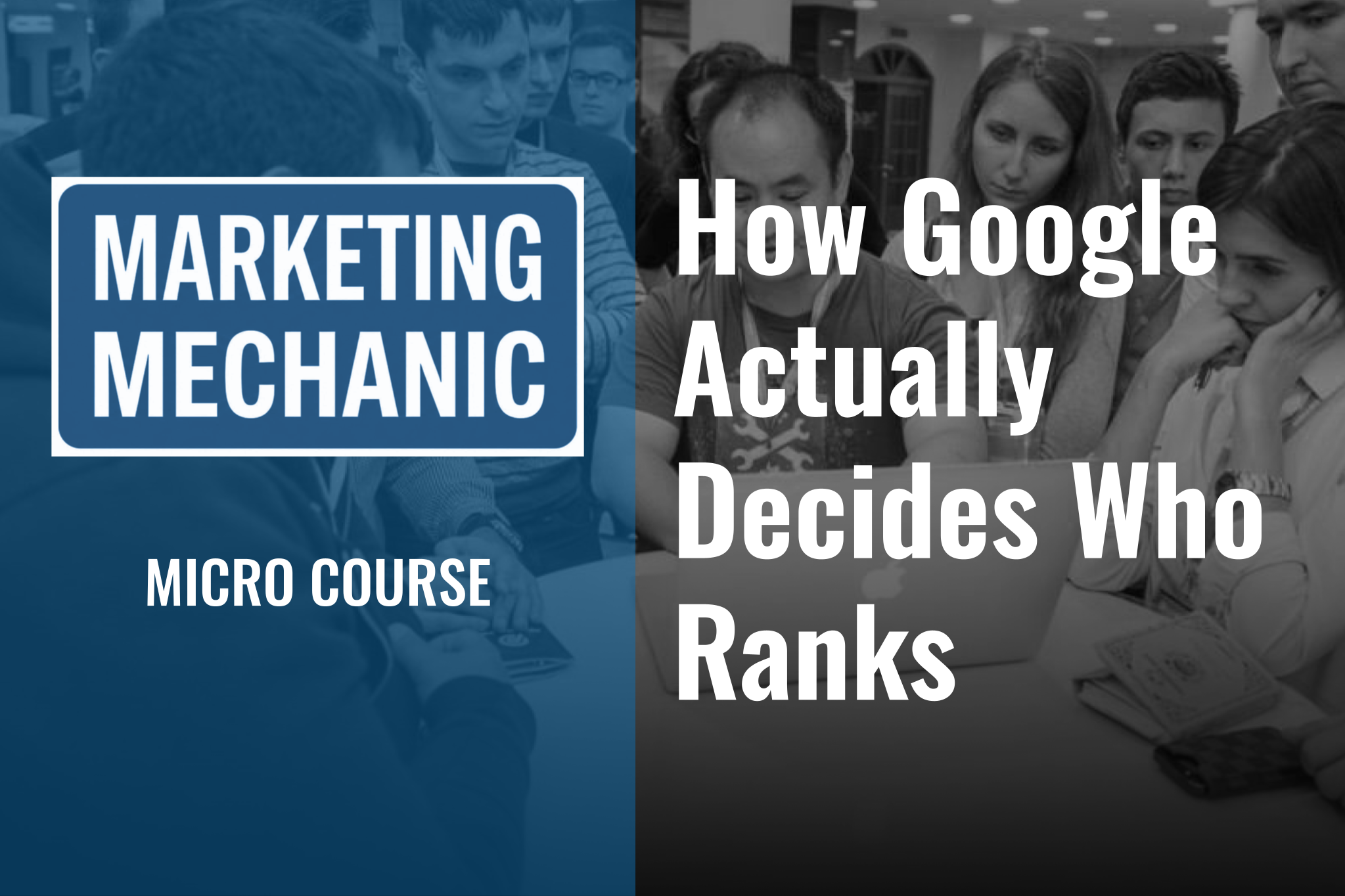 How Google Actually Decides Who Ranks
